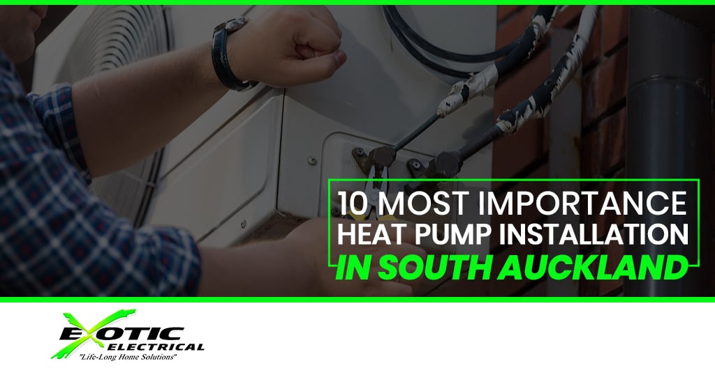 Heat Pump Installation in South Auckland